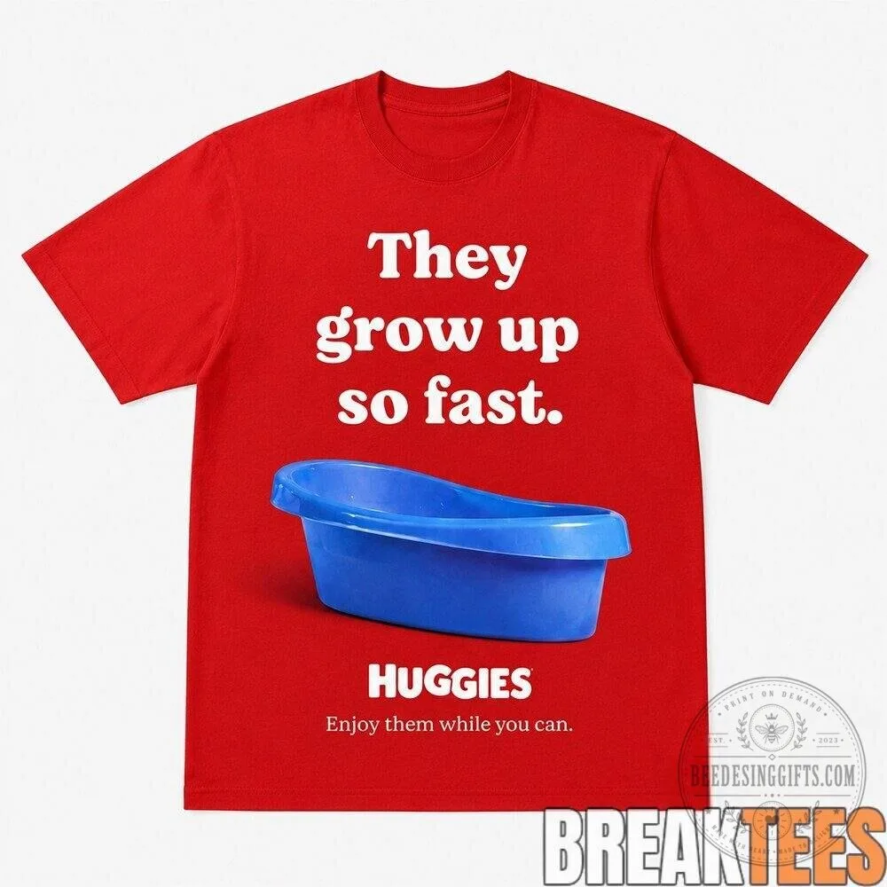 Huggies They Grow Up So Fast Baby Bathtub Red T-Shirt